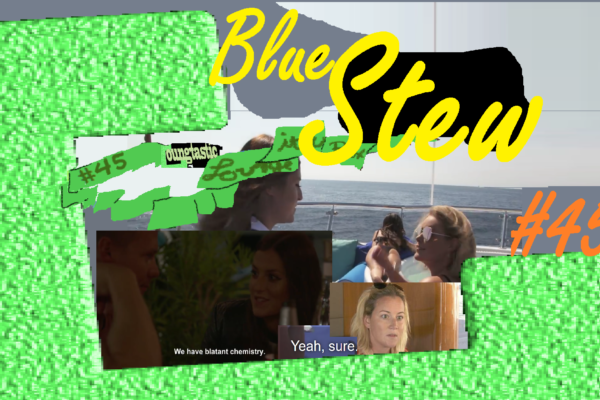 Podcast #45 – (Below Deck) Blue Stew #BelowDeck